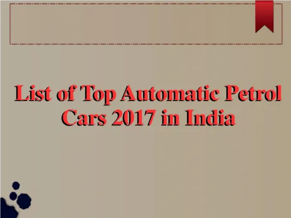 Get List of Automatic Petrol Cars in India 2017