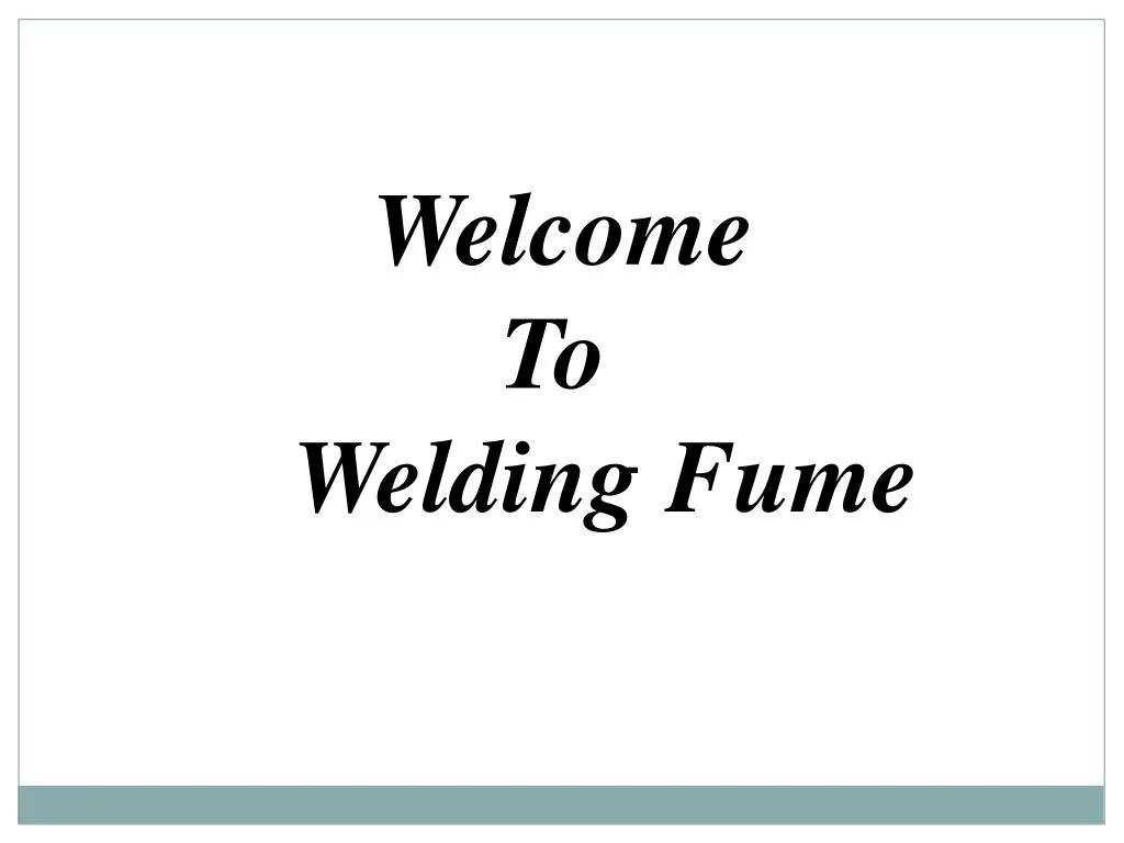 welcome to welding fume