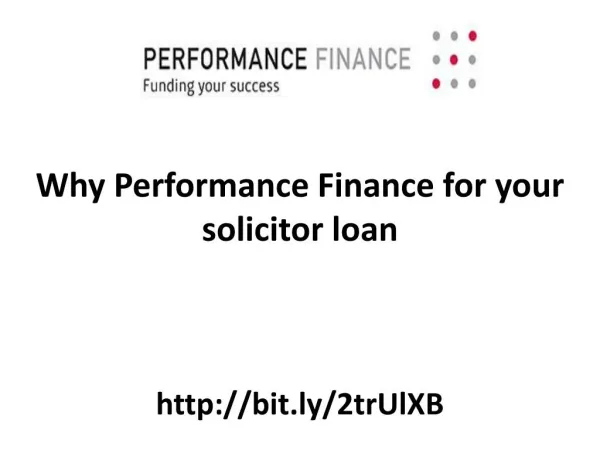 Why Performance Finance for your solicitor loan