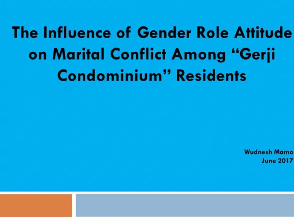 The Influence of Gender Role Attitude on Marital Conflict Among “Gerji Condominium” Residents