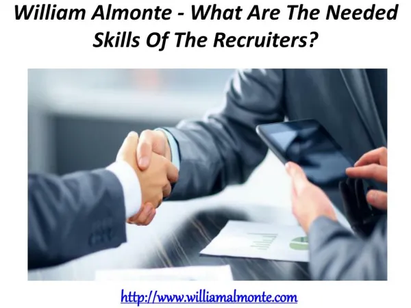 William Almonte - What Are The Needed Skills Of The Recruiters?