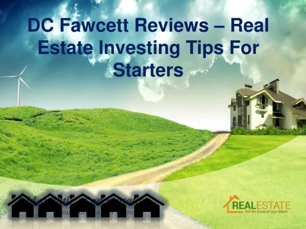 DC Fawcett Reviews - Real Estate Investing Tips For Starters