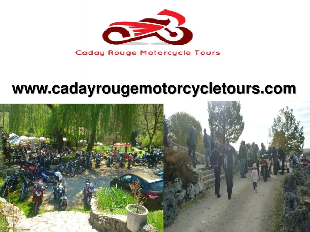 www cadayrougemotorcycletours com