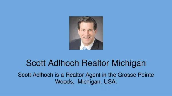 Scott Adlhoch Realtor Michigan - Grosse Pointe Park Homes