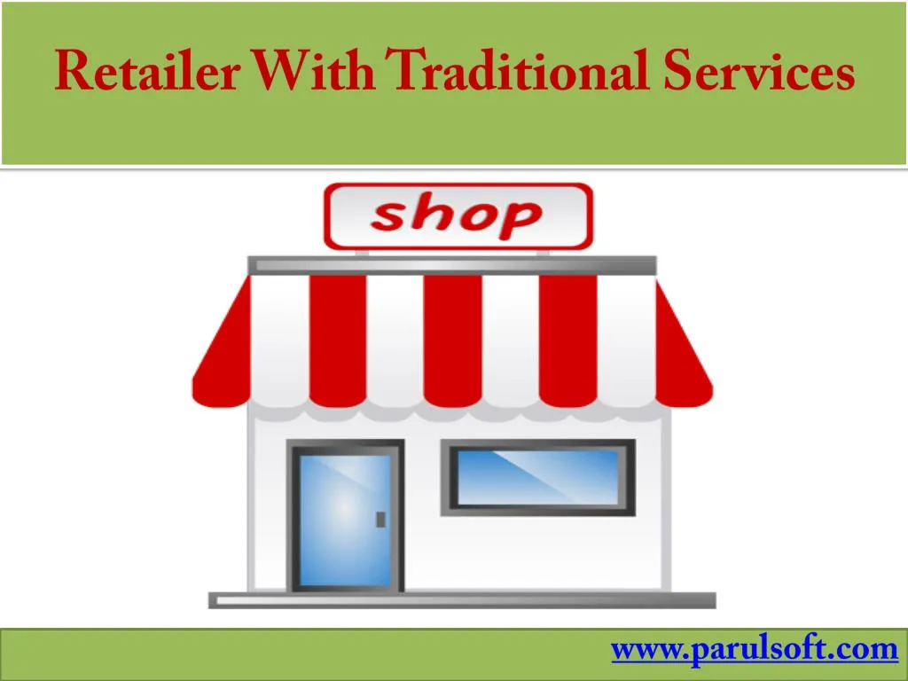 retailer with traditional services