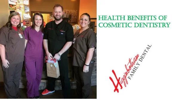 Health Benefits of Cosmetic Dentistry by Higginbotham