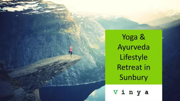 Yoga & Ayurveda Lifestyle Retreat in Sunbury