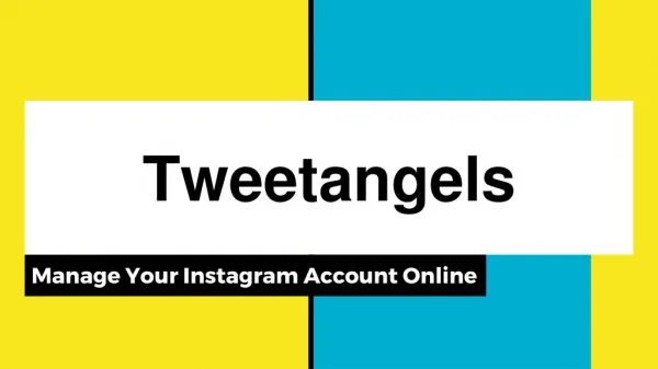 Tweetangels - Manage Your Instagram Online