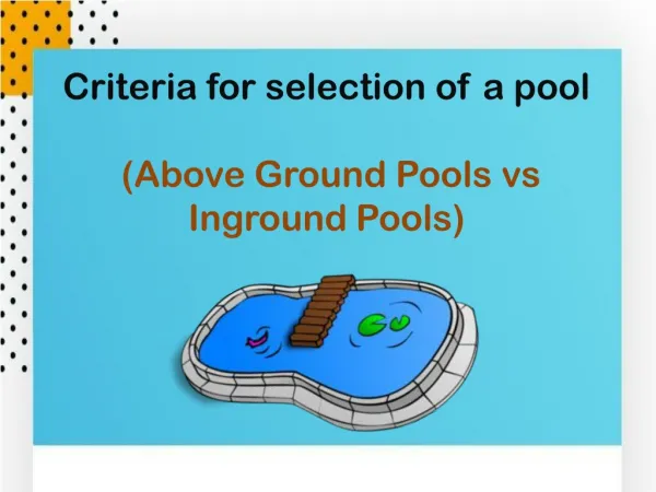 Criteria for Selection of a Pool