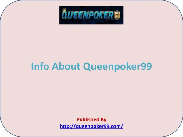 Advantages of Queenpoker99