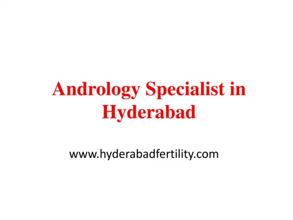 Andrologist Specialist in Hyderabad | Andrologist Hyderabad