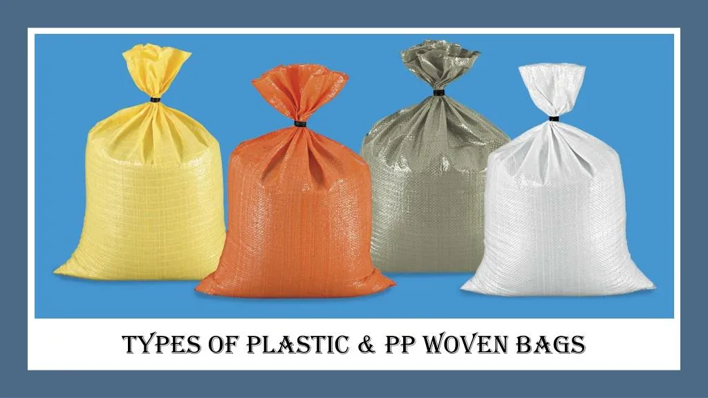 types of plastic pp woven bags