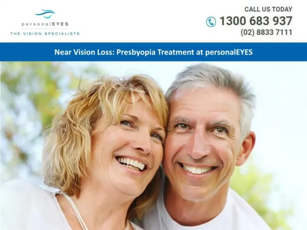 Near Vision Loss: Presbyopia Treatment at personalEYES
