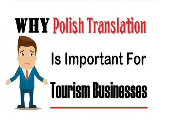 Why Polish Translation Is Important For Tourism Businesses