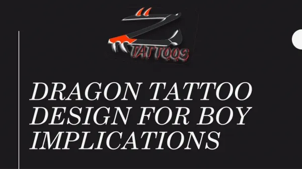 Dragon Tattoo Design For Boy Implications