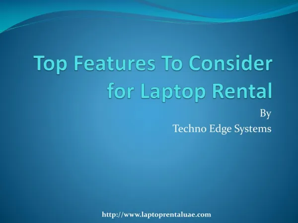 Top 10 Features to Consider for Laptop Rental