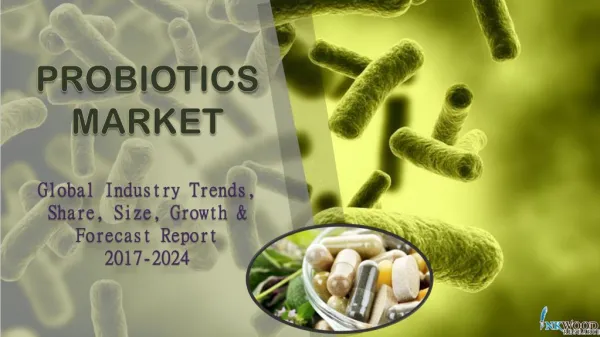 Probiotics Market – Global Industry Trends, Growth & Future Prospects 2025