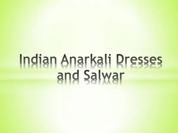Indian Anarkali Dresses and Salwar