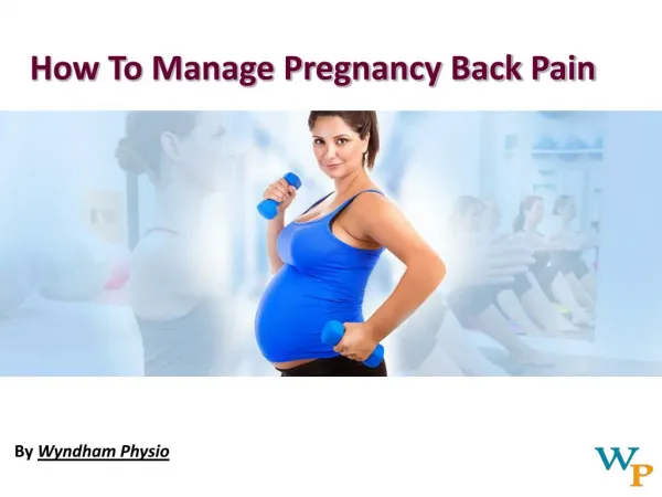 How To Manage Pregnancy Back Pain