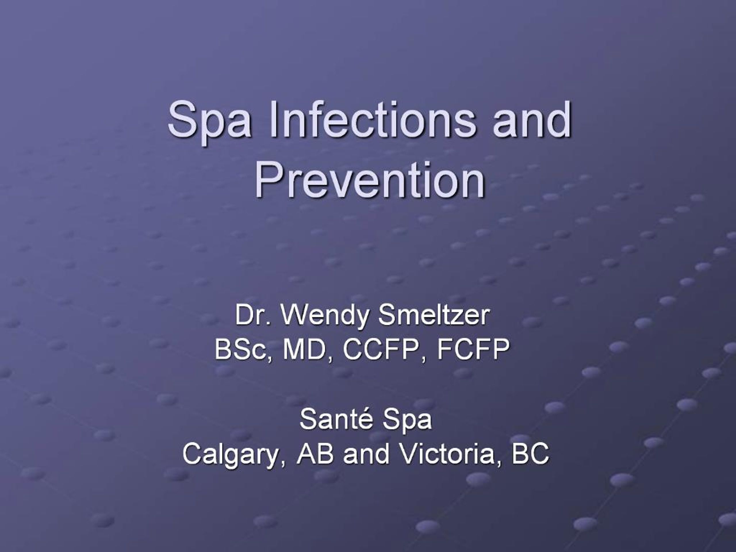 PPT - Spa Infections and Prevention PowerPoint Presentation, free ...