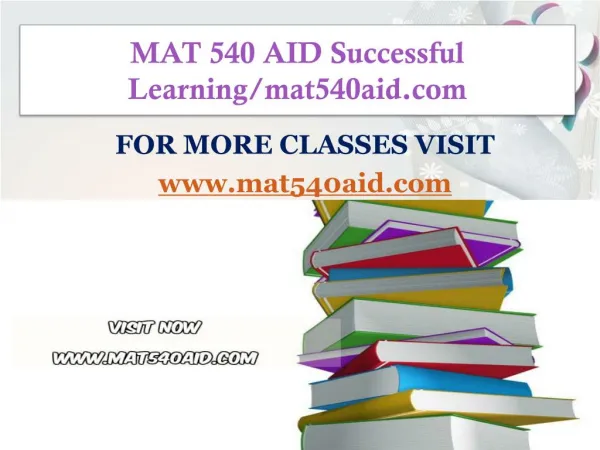 MAT 540 AID Successful Learning/mat540aid.com