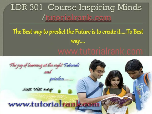 LDR 301 Course Inspiring Minds / tutorialrank.com