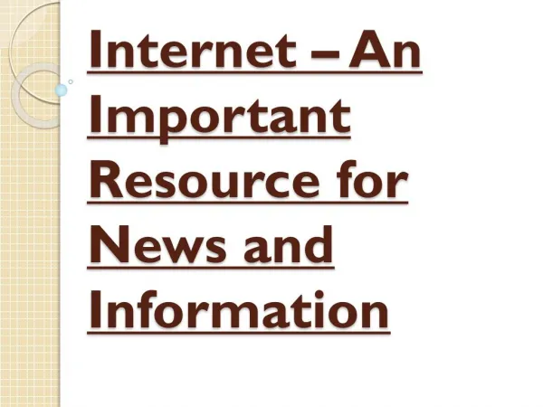Important Resource for News and Information - Internet