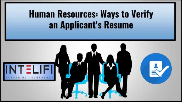 Human Resources: Ways to Verify an Applicant's Resume