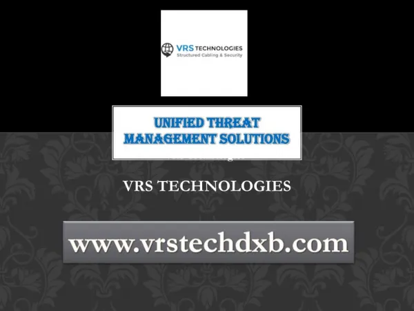 Unified Threat Management Solutions by VRS Technologies