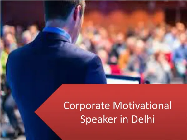 Corporate Motivational Speaker in Delhi