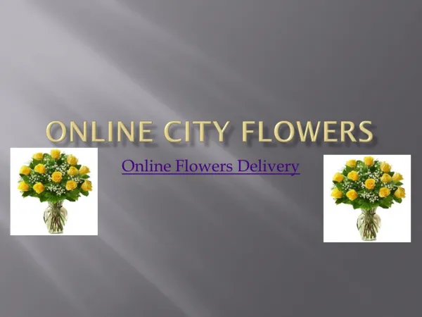 Online Flowers Delivery on Same Day - Online City Flowers
