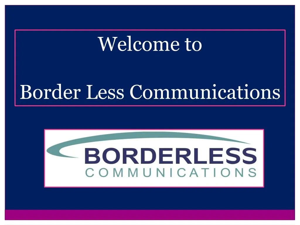 welcome to border less communications