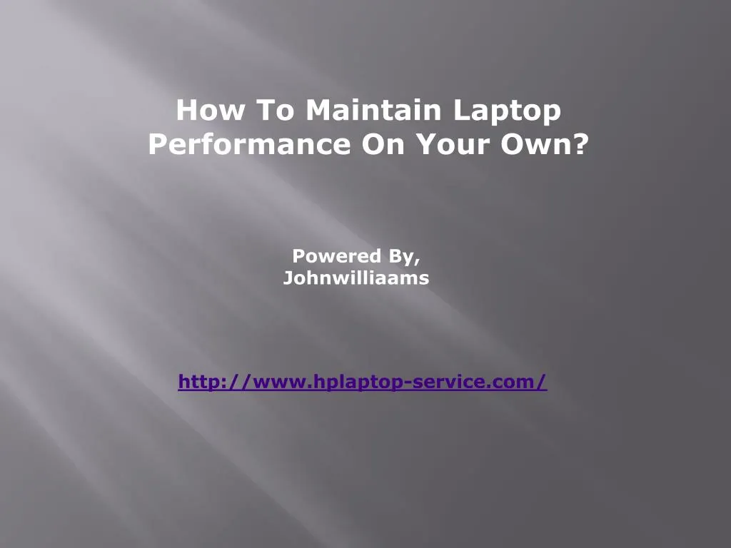 how to maintain laptop performance on your own