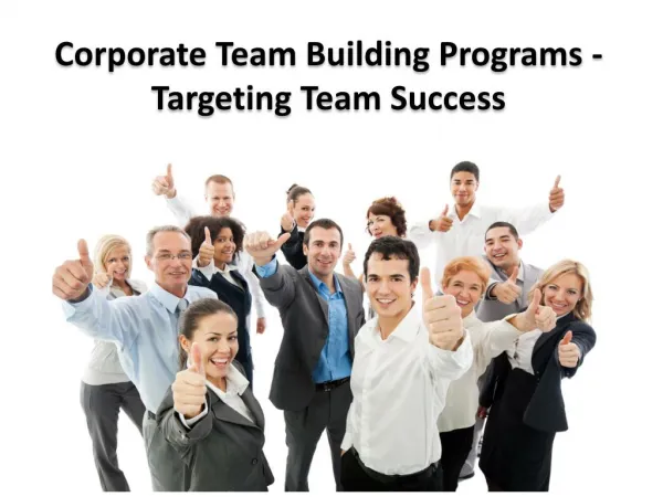 Corporate Team Building Programs - Targeting Team Success