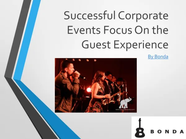 Successful Corporate Events Focus On the Guest Experience