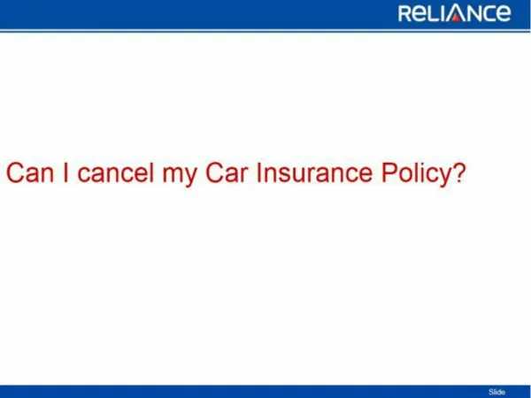 Can I cancel my Car Insurance Policy-Reliance General Insurance