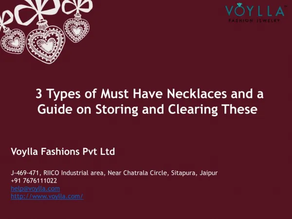 3 Types of Must Have Necklaces and a guide on Storing and Clearing These