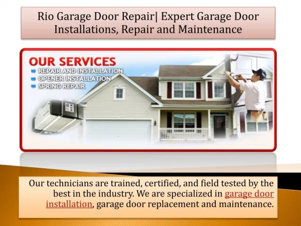 Rio Garage Door Repair| Expert Garage Door Installations, Repair and Maintenance