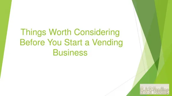 Things Worth Considering Before You Start a Vending Business
