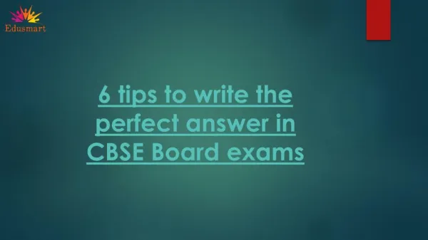 6 tips to write the perfect answer in CBSE Board exams