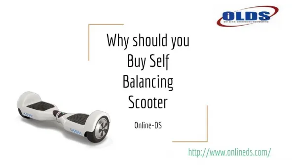 Why should you Buy Self Balancing Scooter- Online DS