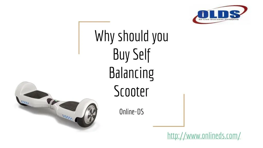 why should you buy self balancing scooter