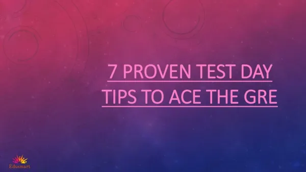 7 Proven Test Day Tips to Ace the GRE