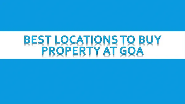 Best Locations to Buy Property at Goa