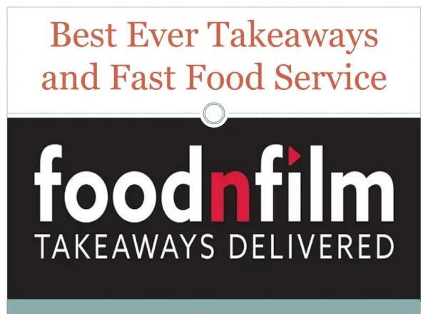 Best Ever Takeaways and Fast Food Service