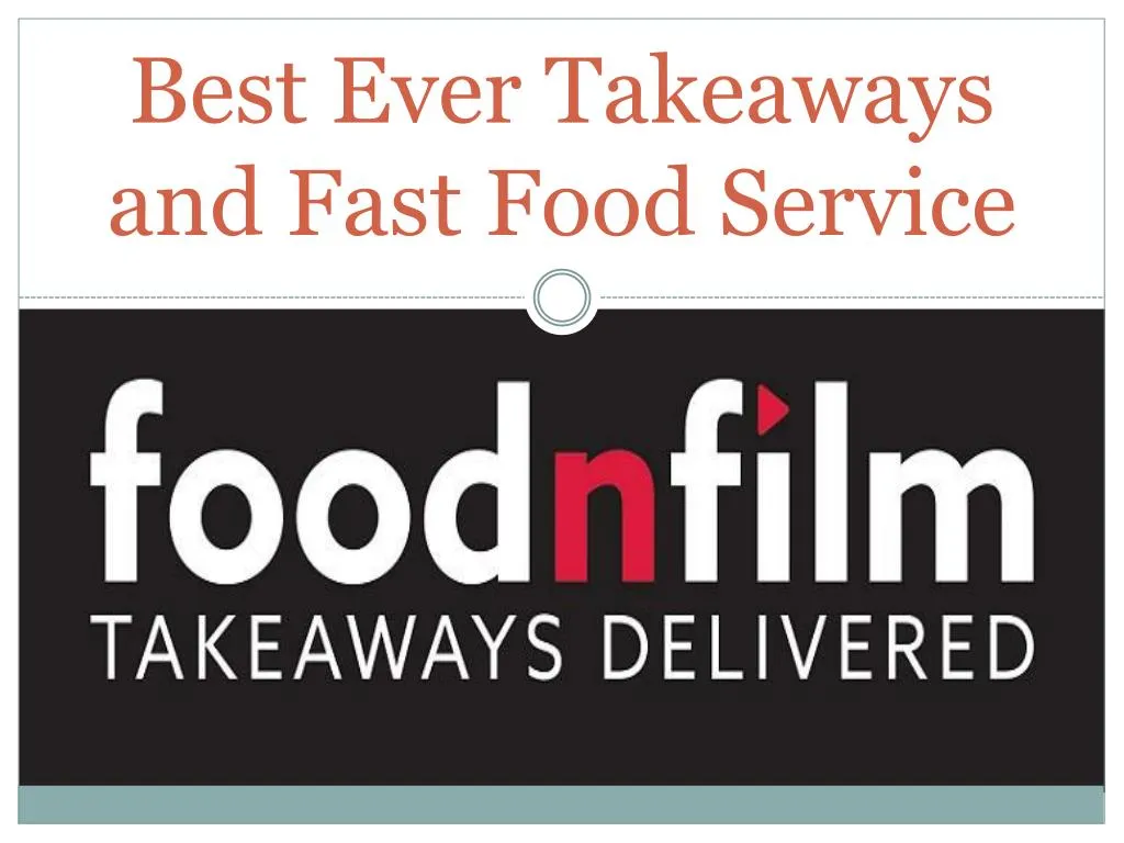 best ever takeaways and fast food service