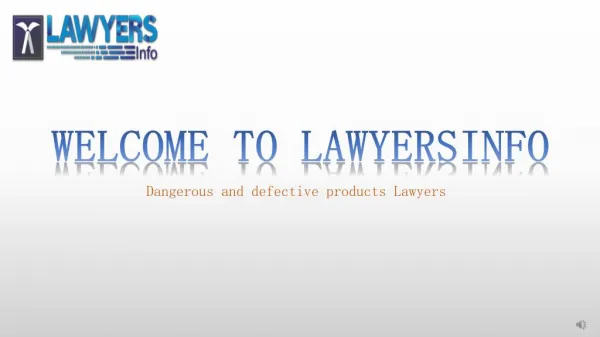 DANGEROUS AND DEFECTIVE PRODUCTS LAWYERS
