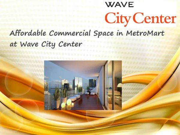 Affordable Commercial Space in MetroMart at Wave City Center