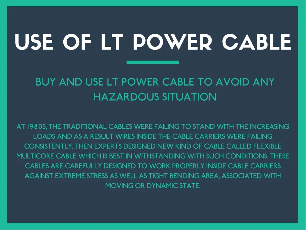 use of lt power cable