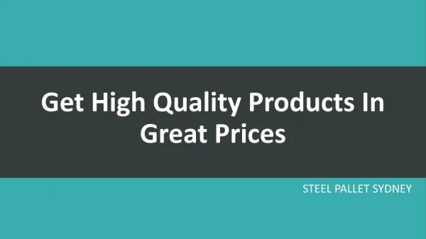Get High Quality Products In Great Prices